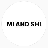MI AND SHI MI AND SHI